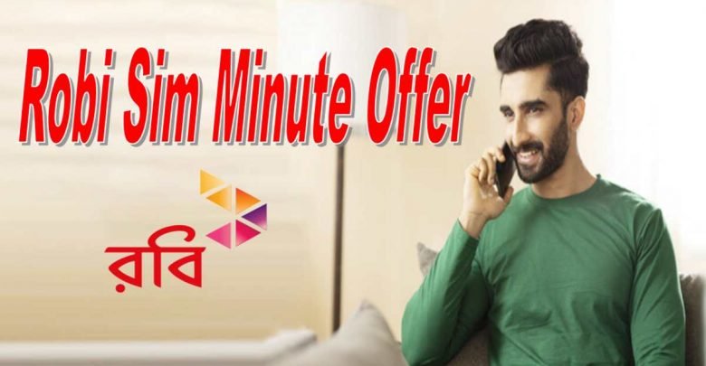 Robi sim minute offer