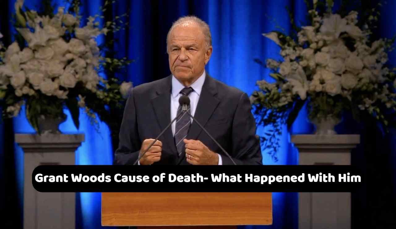 Grant Woods Cause of Death
