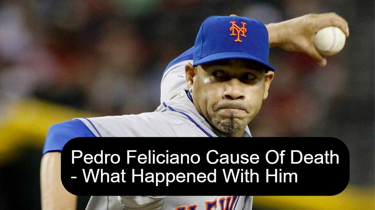 Pedro Feliciano Cause Of Death