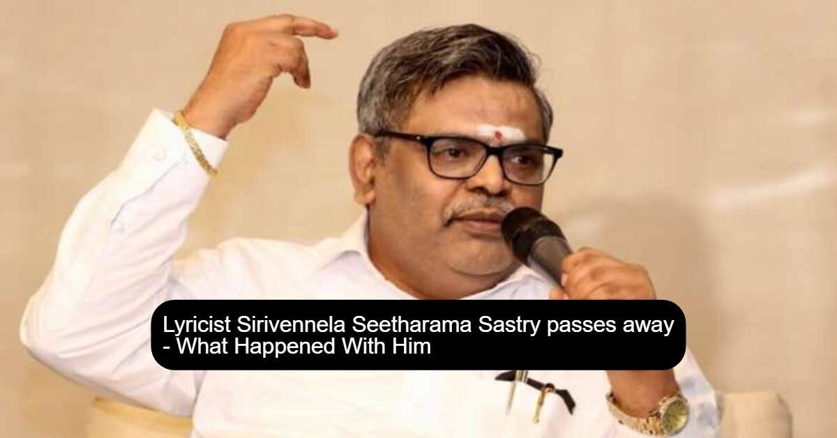 Sirivennela Seetharama Sastry