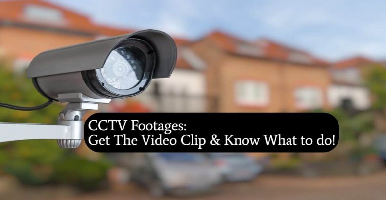CCTV Footages