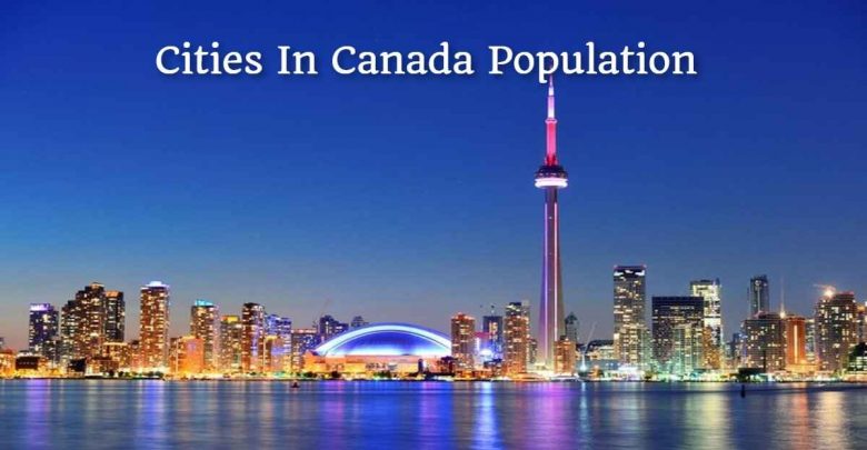 Cities In Canada Population