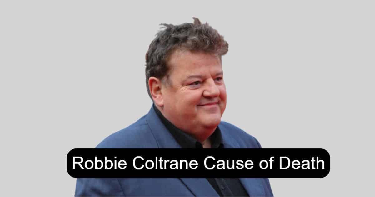 Robbie Coltrane cause of death