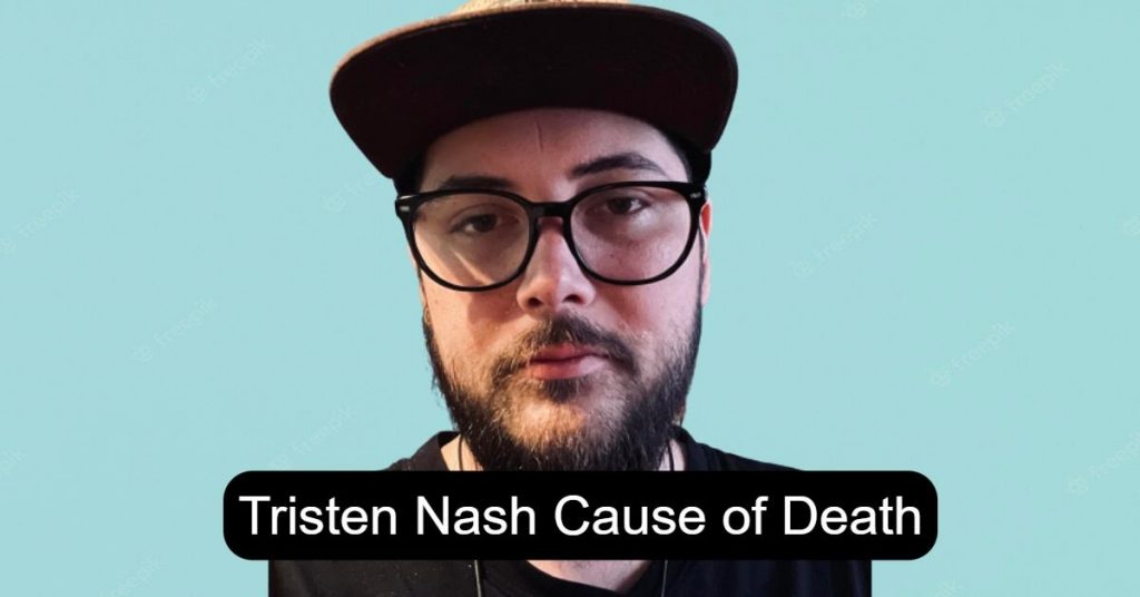 Tristen Nash Cause of Death