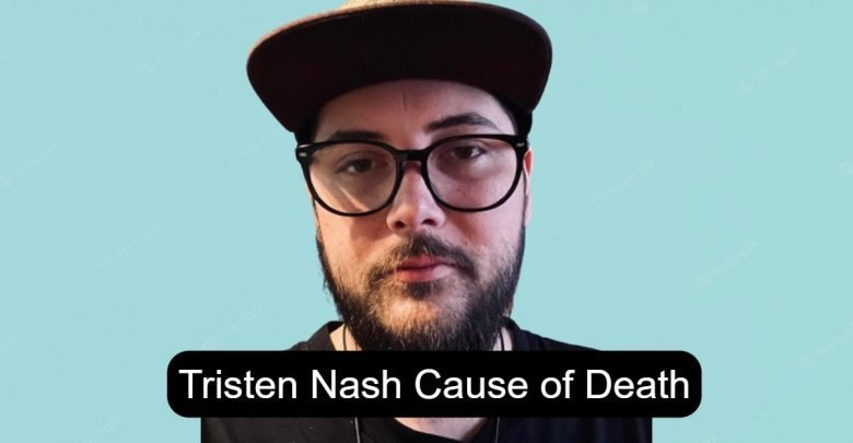 Tristen Nash Cause of Death