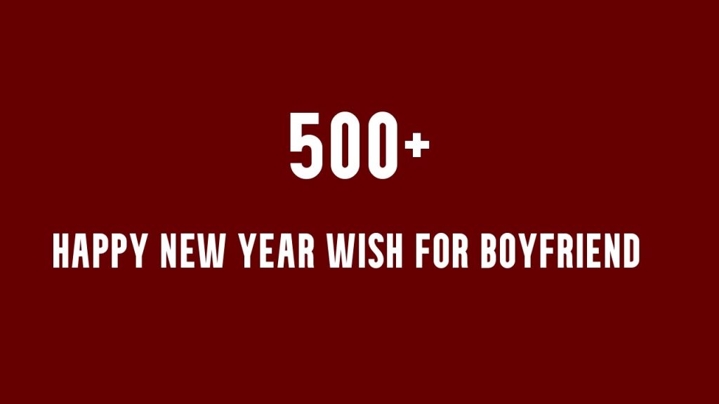 Happy New Year Wish for Boyfriend