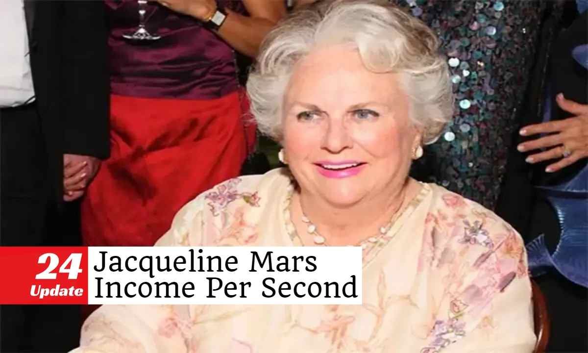 Jacqueline Mars Income Per Second