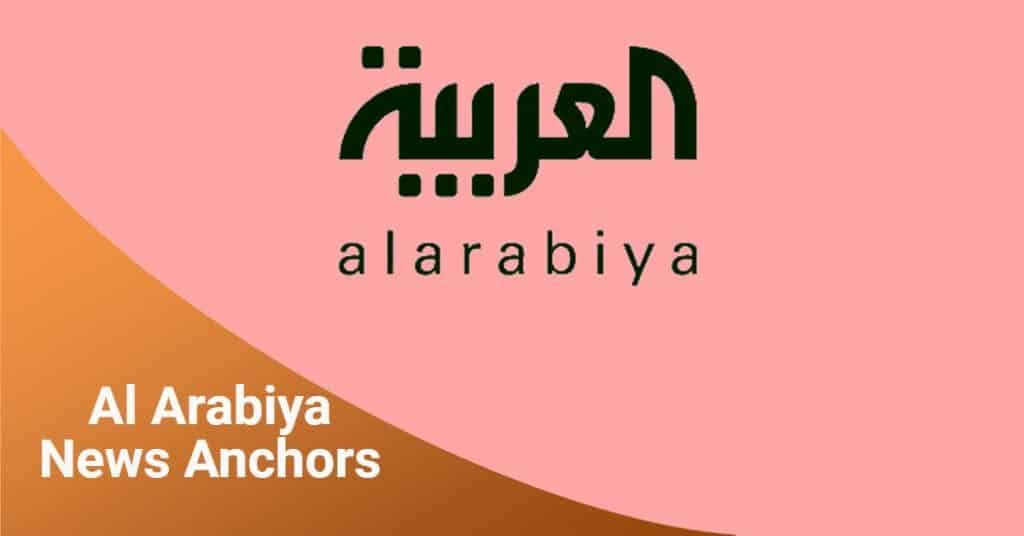 Al Arabiya News Anchors Name List 24Update Net