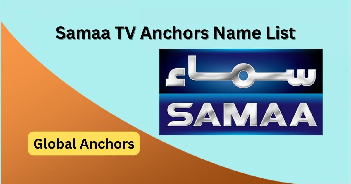 Samaa TV Anchors Name List