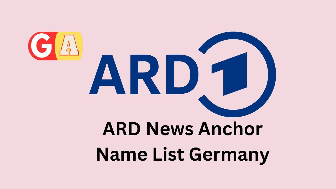 ARD News Anchor Name List Germany