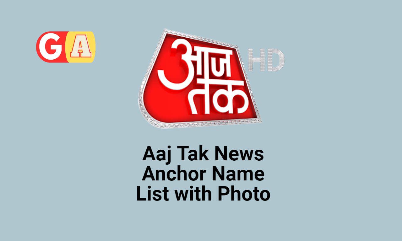 Aaj Tak News Anchor List with Photo 24Update Net