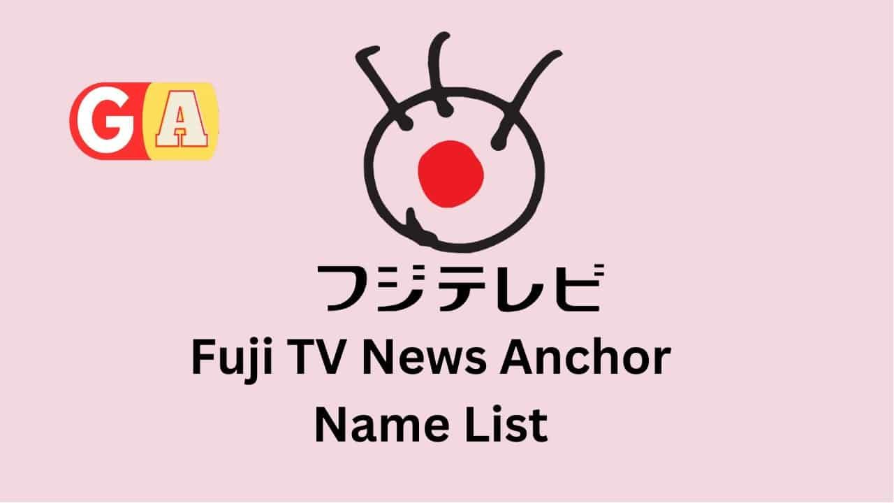 Fuji TV News Anchor Name List