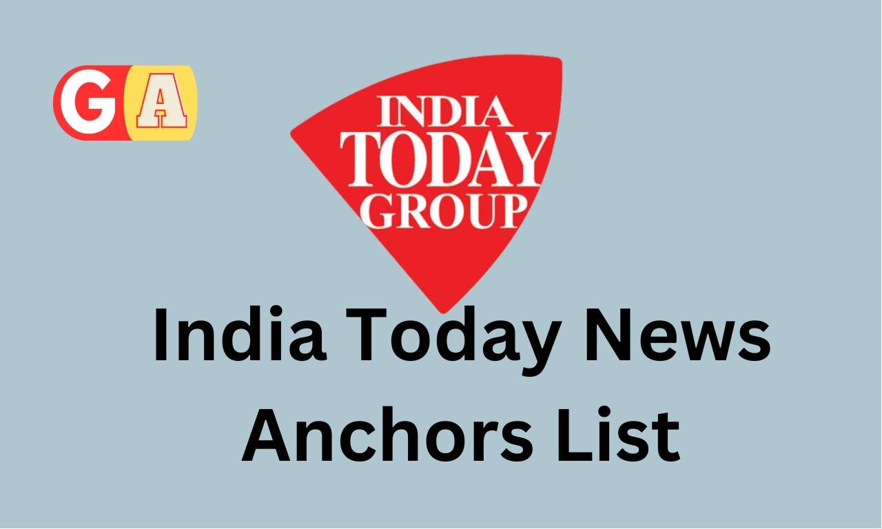 India Today News Anchors List