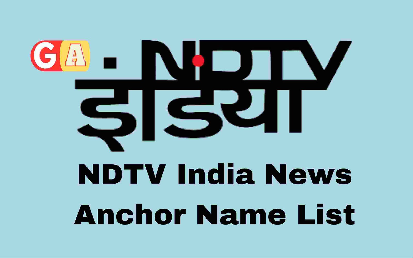 NDTV India News Anchor Name List
