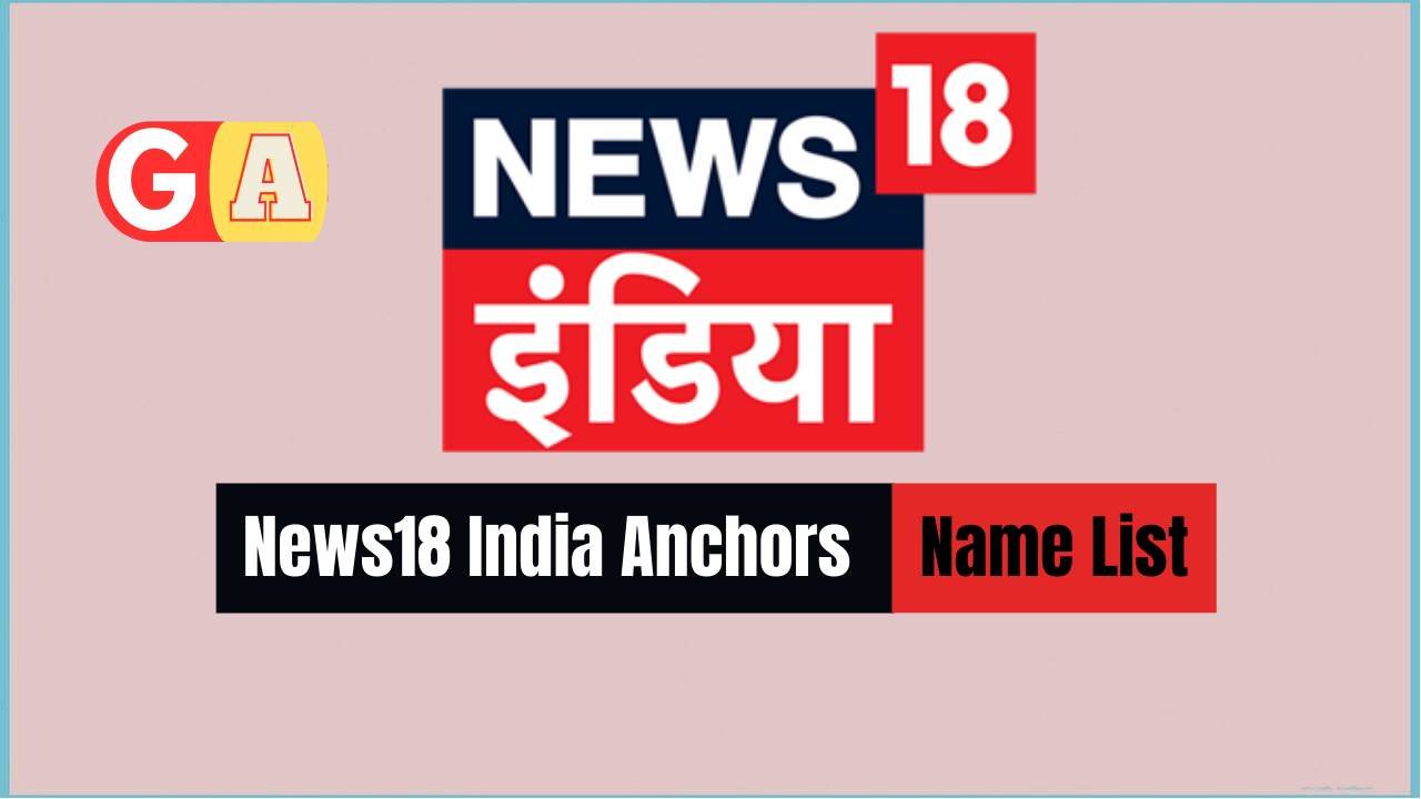 News18 India Anchors Name List