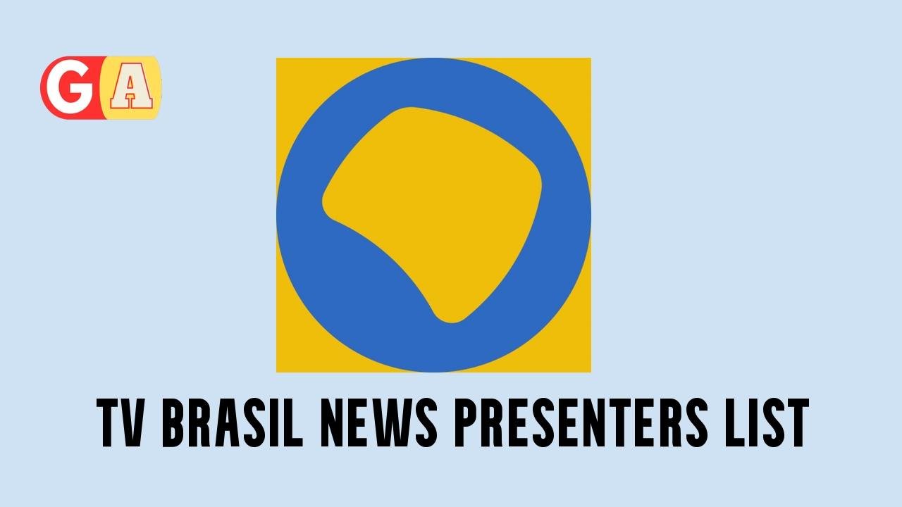 TV Brasil News Presenters List