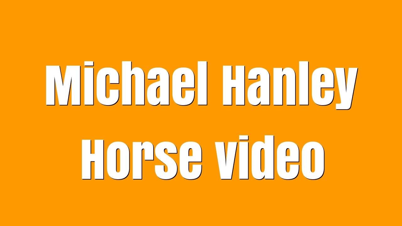 Michael Hanley Horse
