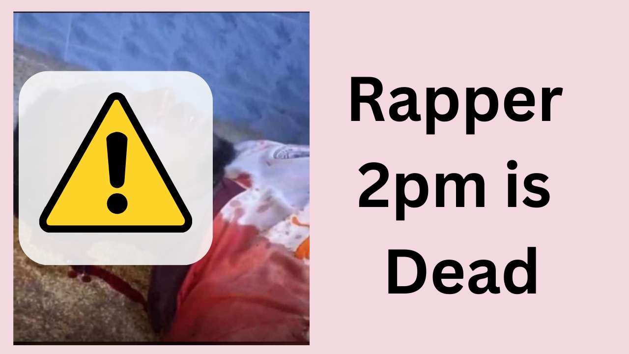 Rapper 2pm is Dead
