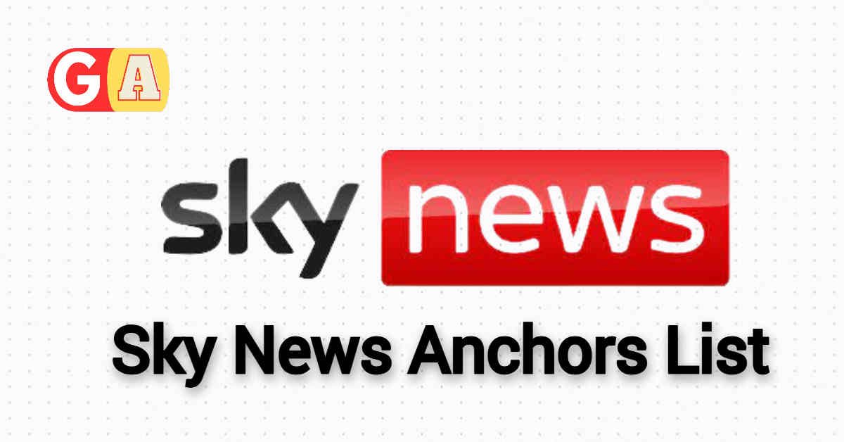 Sky News Anchors List