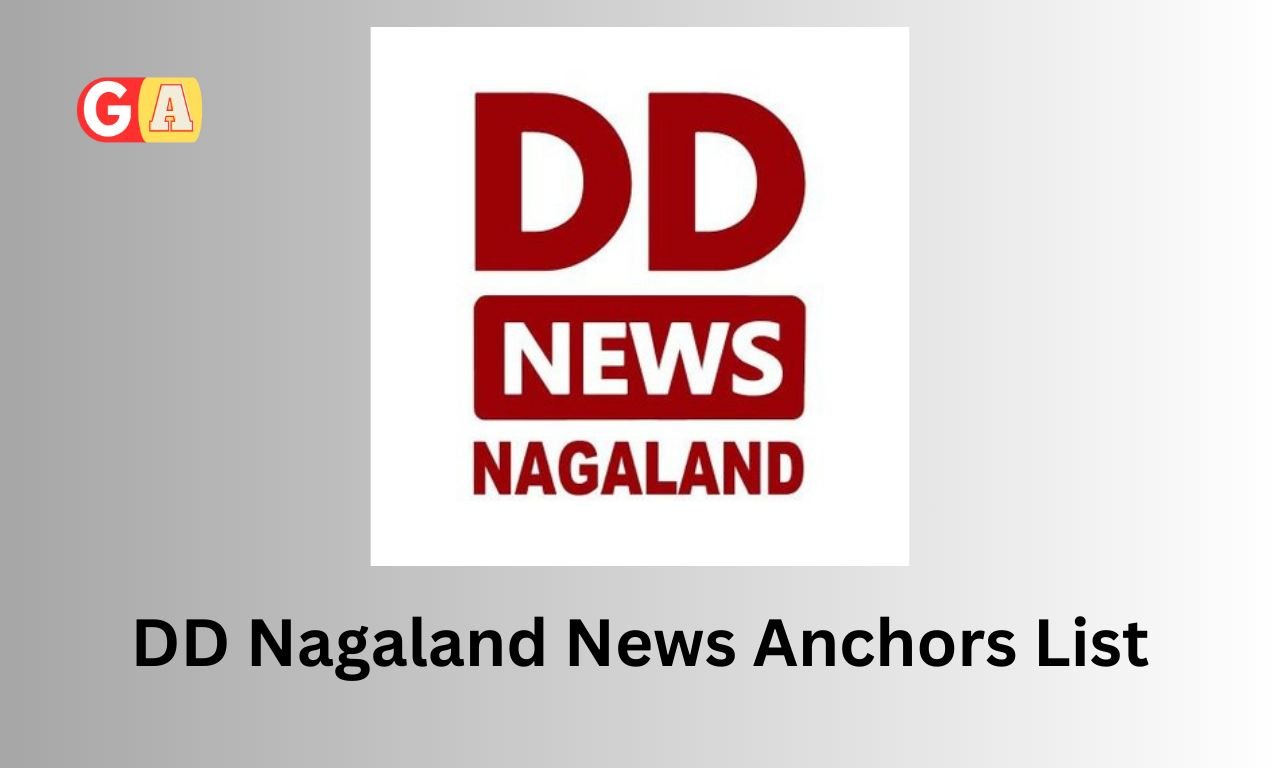 DD Nagaland News Anchors List