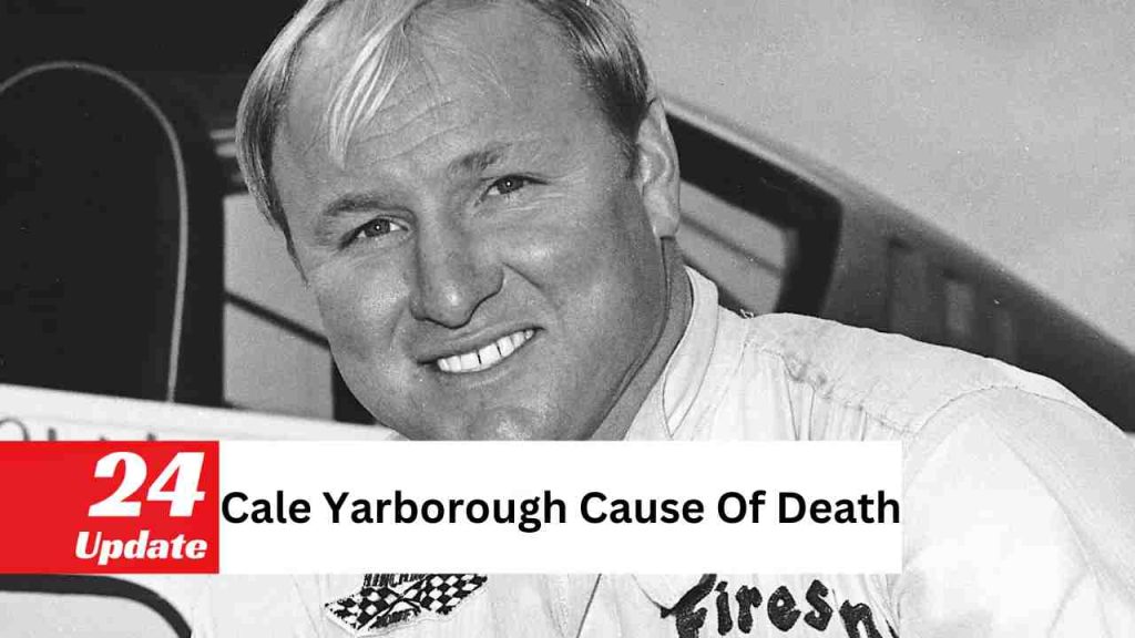 Cale Yarborough Cause Of Death