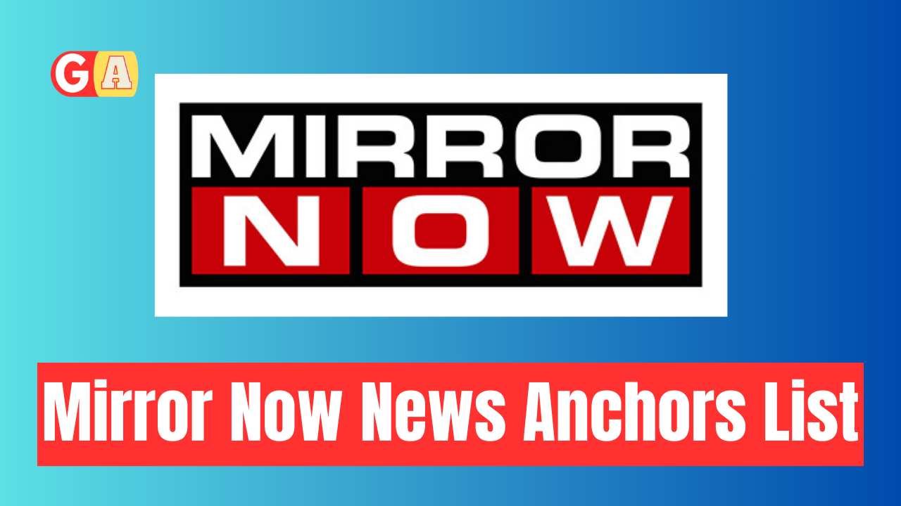 Mirror Now News Anchors List