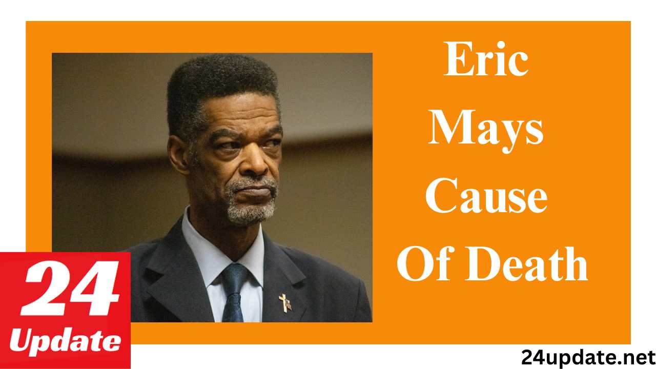 Eric Mays Cause Of Death