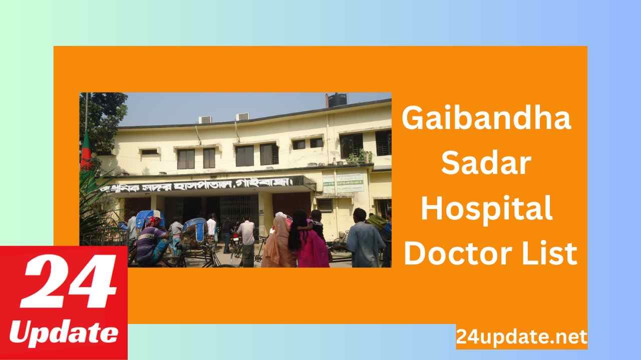 Gaibandha Sadar Hospital Doctor List