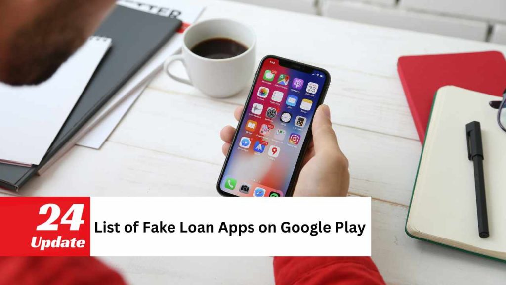 List of Fake Loan Apps on Google Play