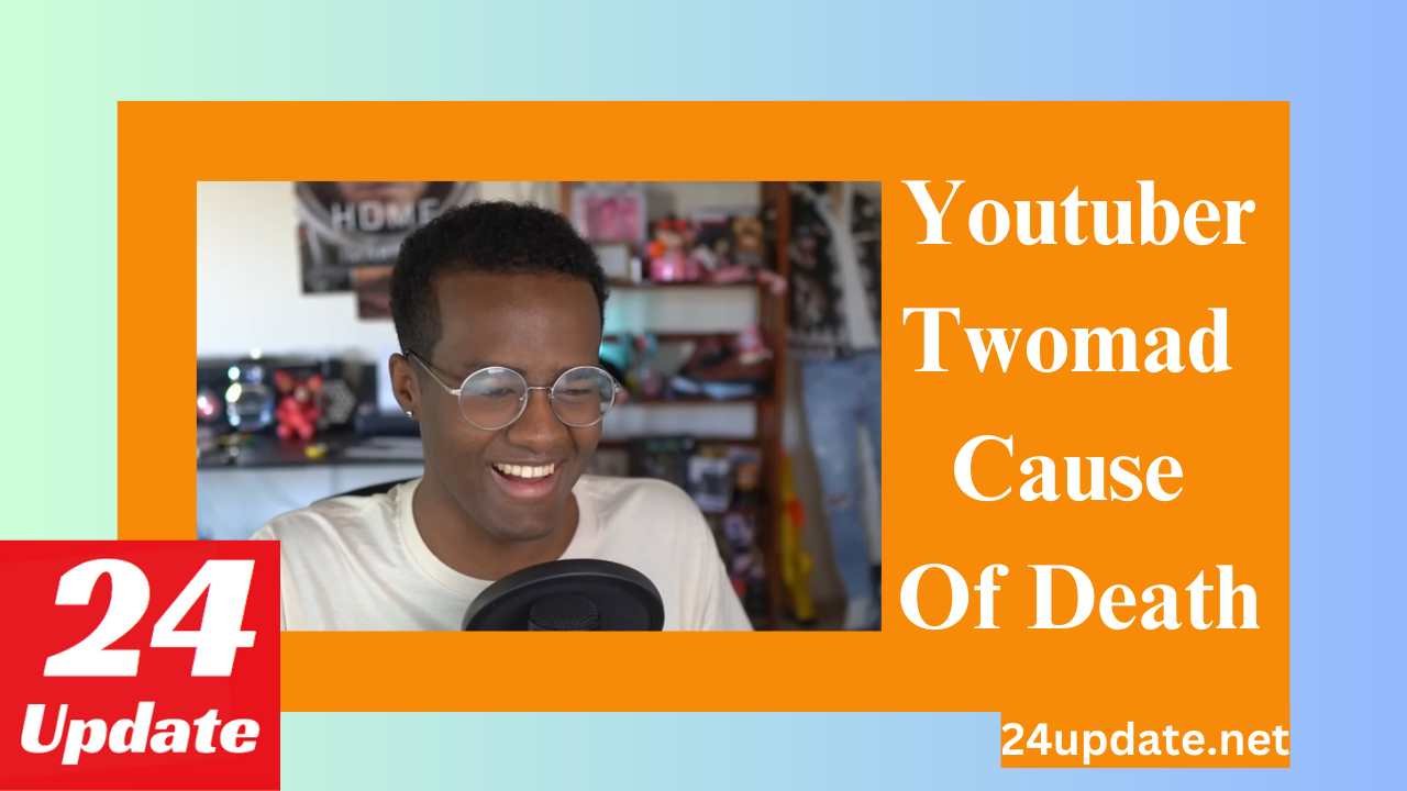 Youtuber Twomad Cause Of Death