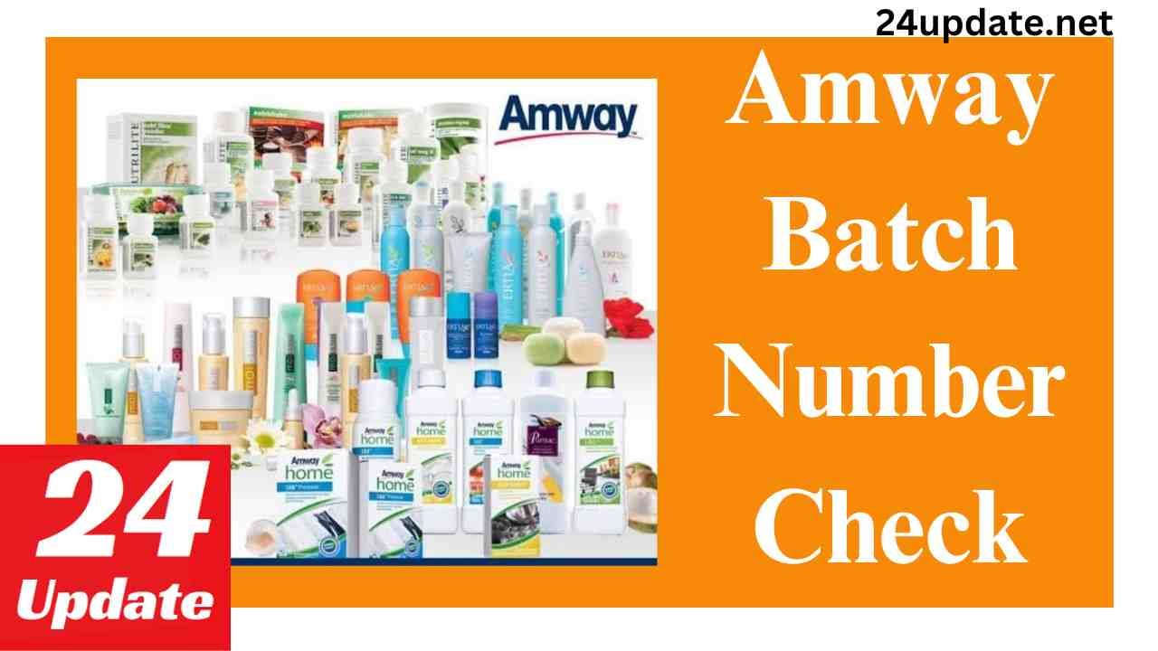 Amway Batch Number Check