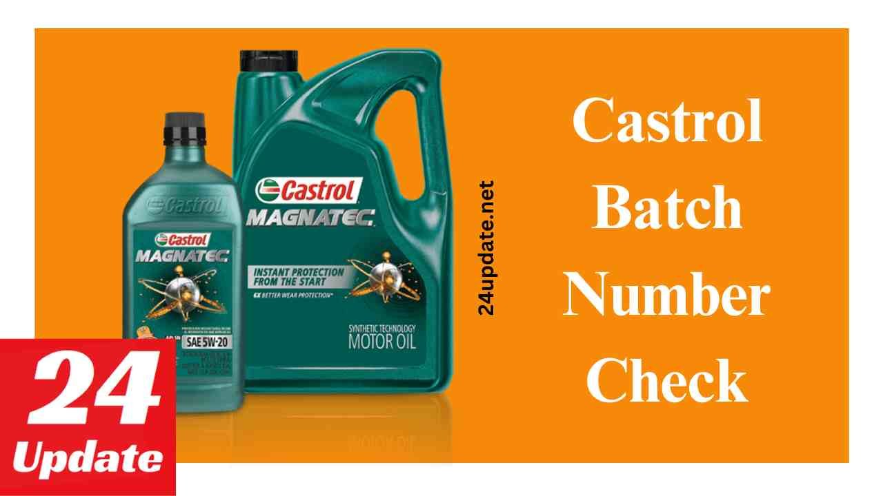 Castrol Batch Number Check