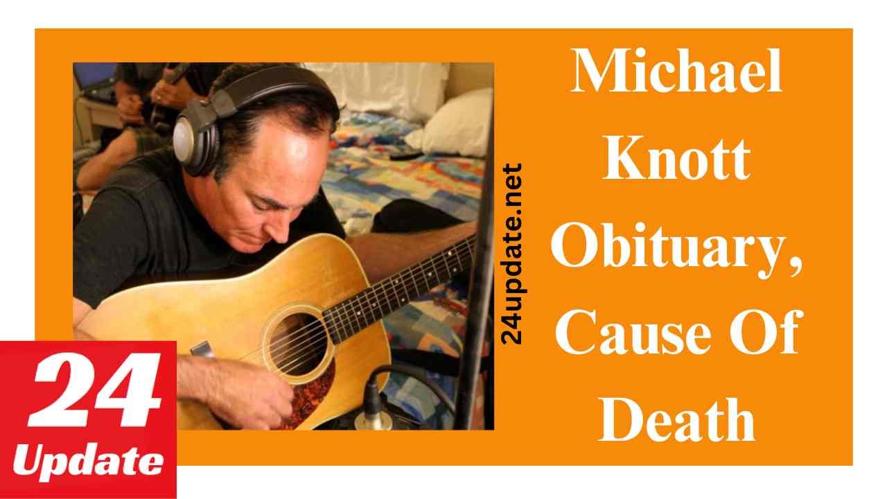 Michael Knott Obituary